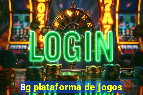 8g plataforma de jogos